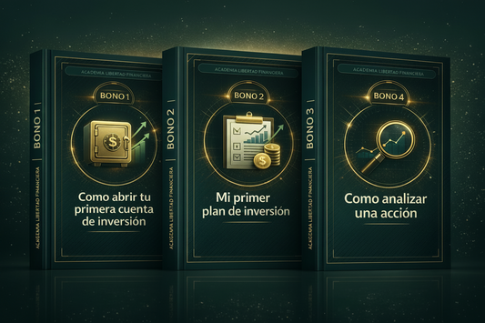 El Primer Paso hacia la Libertad Financiera + 3 Bonos: Aprende a invertir y genera ingresos extras